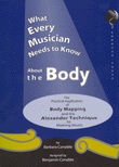 What Every Musician Needs to Know About the Body