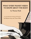 What Every Pianist Nees to Know About the Body