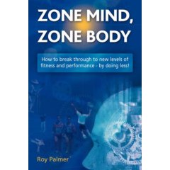 Zone Mind, Zone Body